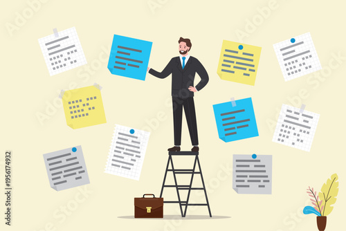 Smart businessman stands on ladder to manage various task notes, high-level organization and strategic planning. Arrange to do list, set work priority, task management concept.
