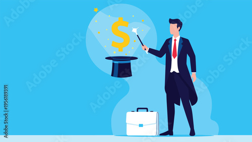 Confident magician in a suit pulls a glowing gold dollar sign out of a top hat using a magic wand to show financial success.