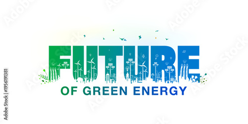 Vector illustration of Futuristic Green Energy and ecology technology background and sustainable development.