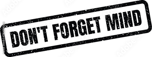 Canvas Print Aged rectangular ink stamp featuring a profound reminder to consider or nurture