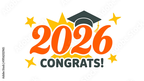 Graduation celebration congratulatory message with cap and stars for 2026 year