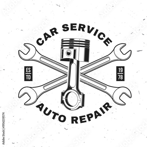 Auto service logo, emblem, badge. Vector. For expert service car repair center, restoration, car club with wrenches, and automobile piston silhouette. Service car repair, restoration and car club