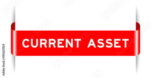 Red color inserted label banner with word current asset on white background