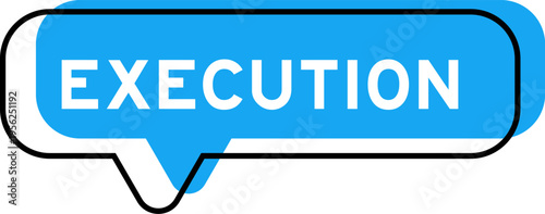 Speech banner and blue shade with word exeution on white background