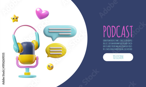 Podcast banner 3D plastic style vector advertising design, cartoon microphone with headphones and speech bubble messages