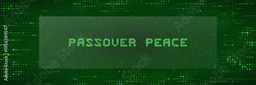 Passover Peace Digital Greeting Banner with Green Matrix Data Background for Tech