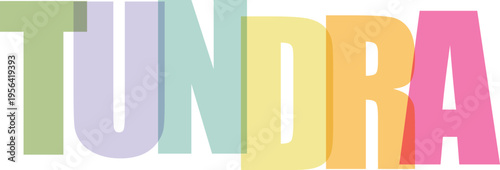Multicolored Tundra Word Art white background