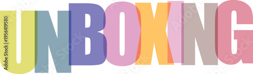 Multicolored Unboxing Text white background