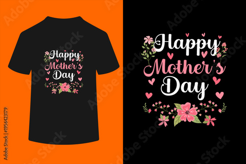 Happy Mother's Day Mommy Cute Floral Women for Mom Grandma T-Shirt
