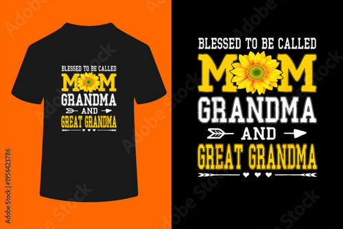 Blessed to Be Called Mom Grandma Great Grandma Mother's Day T-Shirt
