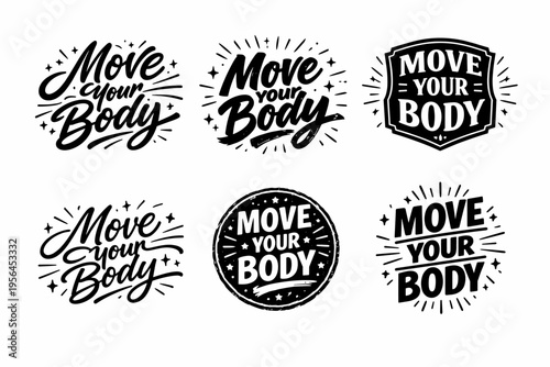 Black and white move your body typography design set