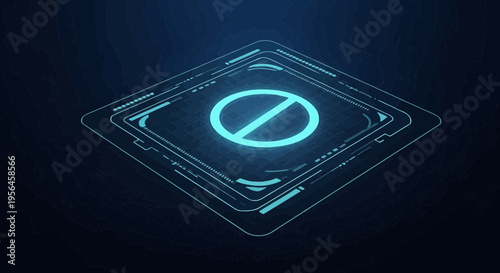 Futuristic Forbidden Symbol Interface Display with Advanced Technology Elements Design