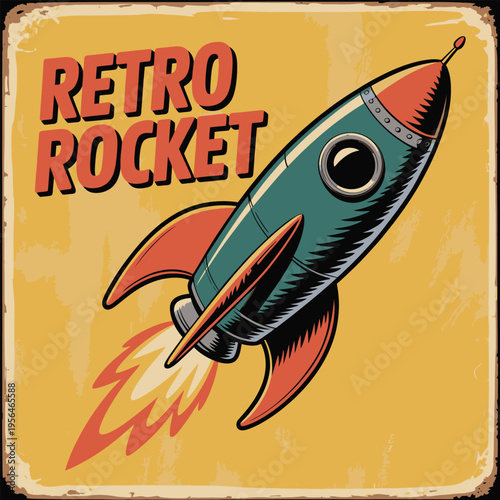 Vintage rocket ship illustration with retro text and textured background
