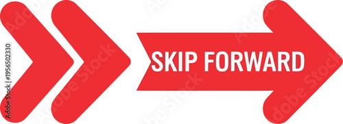 A red arrow pointing right with a banner that reads skip forward