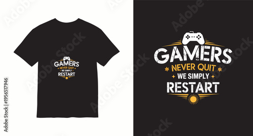 Gamers never quit we simply restart controller vintage sun typography design