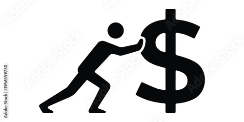 Man pushing large dollar sign symbol, concept of financial effort, rising inflation, debt management, or building wealth.