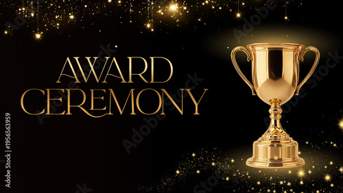 Slika na platnu Golden prize cup with sparkling golden glitter and the text Award Ceremony on a black background