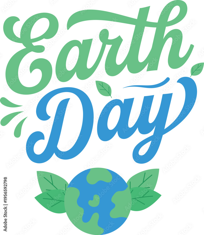 Fototapeta premium Earth Day Typography Colorful flat Vector Illustration with Globe and Leaves