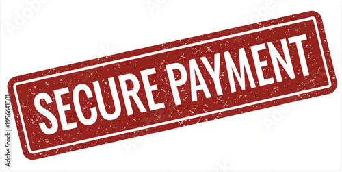 SECURE PAYMENT red rubber stamp style label with distressed texture isolated