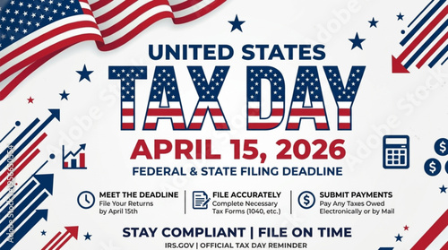 Poster USA Tax Day April 15 2026 Federal State Filing Deadline poster