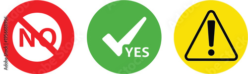 Three circular icons representing no, yes, and caution symbols on a clean white background design Vector