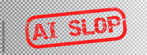 Grunge Rubber Stamp with Text AI Slop. Artificial Intelligence Critique Symbol