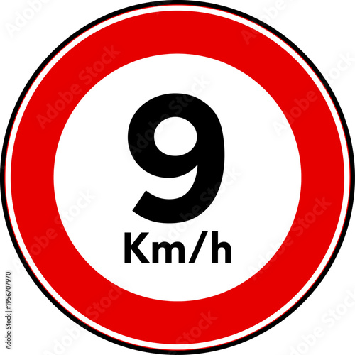 Speed limit 9 kmh traffic sign, Speed limit 9 sign