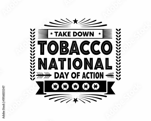 TAKE DOWN TOBACCO NATIONAL DAY OF ACTION vector illustration isolated on white background