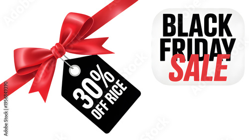 Black friday sale advertisement with 30 off rice discount tag and red ribbon on white background