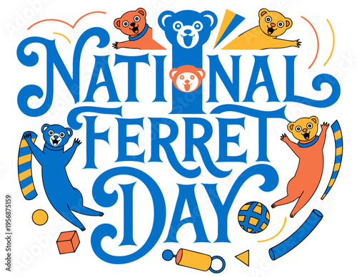 NATIONAL FERRET DAY vector illustration isolated on white background