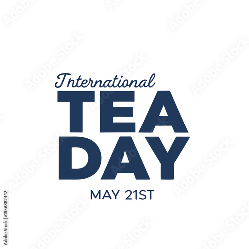 international tea day, tea, day, drink, food, coffee, hot black tea, green tea, stimulant, caffeine