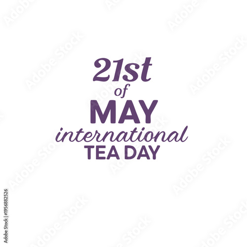 international tea day, tea, day, drink, food, coffee, hot black tea, green tea, stimulant, caffeine