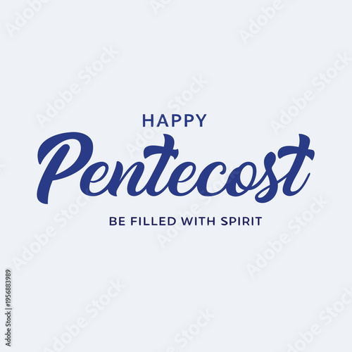 happy pentecost, pentecost, happy, holly, celebration, day, sprit, be filled with spirit