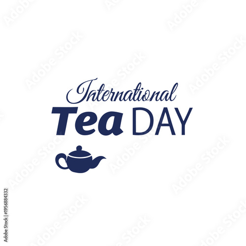 international tea day, tea, day, drink, food, coffee, hot black tea, green tea, stimulant, caffeine