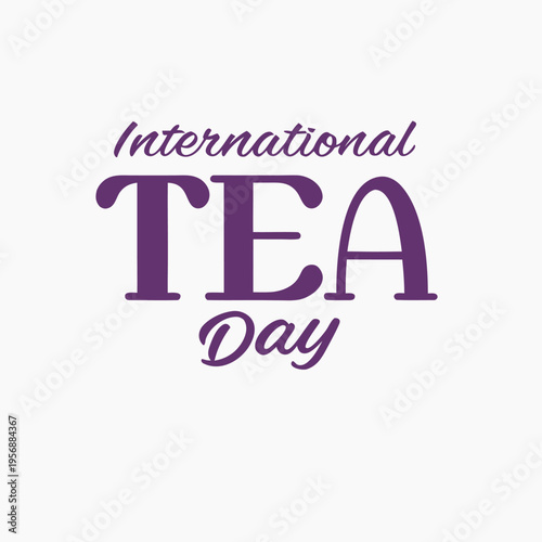 international tea day, tea, day, drink, food, coffee, hot black tea, green tea, stimulant, caffeine