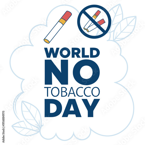 world no tobacco day, tobacco, day, smoke, smoking, drug, nicotine, cigarette, fag