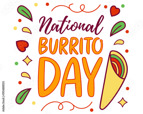 Delicious Burrito Vector Illustration, National Burrito Day Food Concept