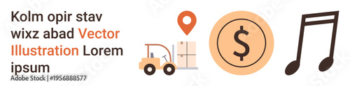 Logistics, finance, music, cargo delivery, purchasing, global trade. Forklift with boxes, dollar sign symbol music note and location marker. Logistics and finance conceptual theme