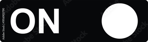 Black rectangular switch labeled o n with white circle