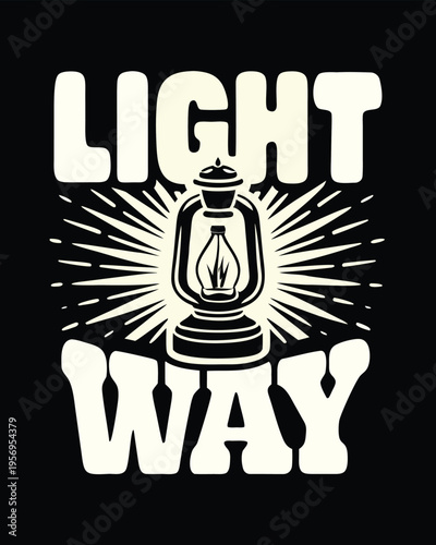 Retro illuminated lantern illustration with radiant light rays and inspiring Light Way typography design