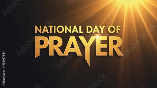 National day of prayer text with shining sun rays on dark background symbolizing hope and spirituality