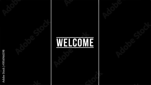 Vector welcome sign with white text on black background