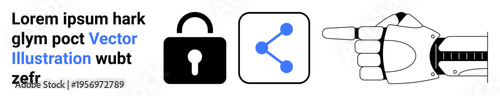 Technology, security, robotics, data sharing, cyber safety, AI integration. Robotic hand pointing, lock symbol and network connections. Technology and security concepts