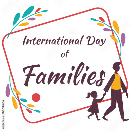 international day of families, day, families, people, member, father, mother, sister, brother, grandfather, grandmother