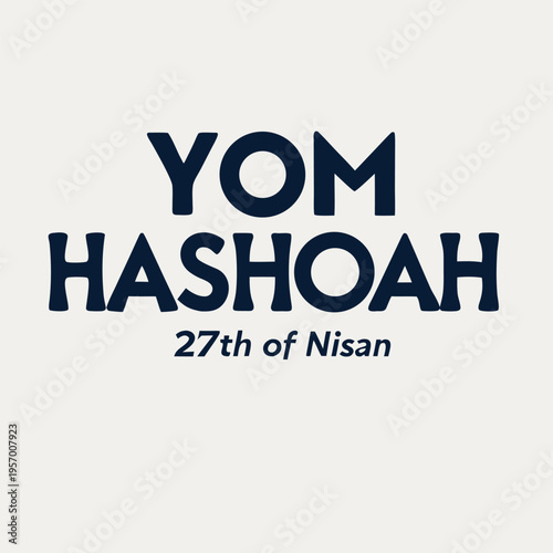 yom HaShoah 27th of nisan, yom, hashoah, 27th nissan, yom hashoah, day, holy, celebration