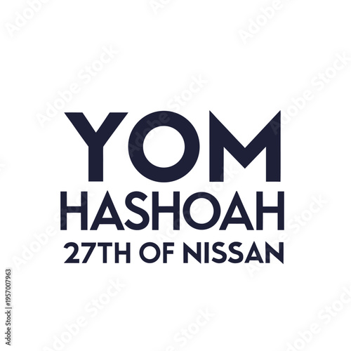 yom HaShoah 27th of nisan, yom, hashoah, 27th nissan, yom hashoah, day, holy, celebration