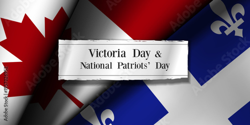 May 19 is Victoria Day And National Patriots Day. Paper, Canada and quebec flag. Great for posters, banners, social media and more. Black background.