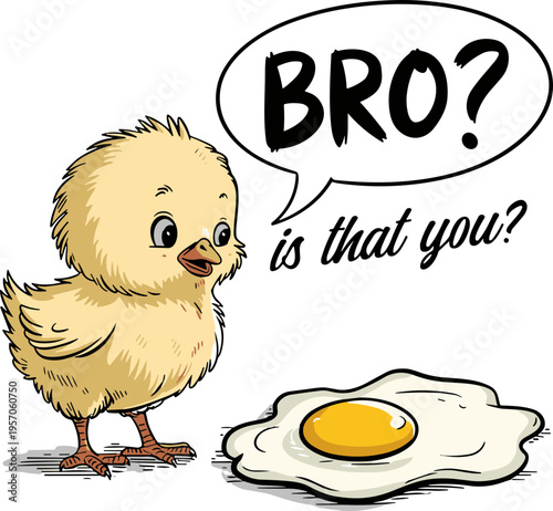 Bro Is That You SVG, Bro Is That You Chicken Egg Fried SVG, Bro Is That You PNG, Egg SVG, Chick SVG