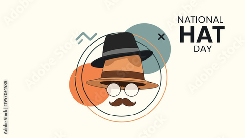 National hat day celebration featuring stacked hats, glasses, and a mustache icon for a vintage character look.