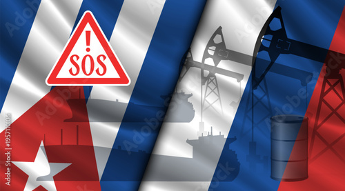 Vector wavy national flags of Republic of Cuba and Russian Federation. Warning triangle with abbreviation SOS. Shadows and silhouettes of oil tankers and pumps. Cuban fuel blockade. Aid from Russia